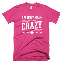 Only Half Crazy